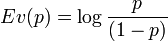 Ev(p) = \log\frac{p}{(1-p)}